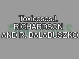 ToxicosesJ. RICHARDSON AND R. BALABUSZKO