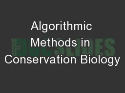 Algorithmic Methods in Conservation Biology