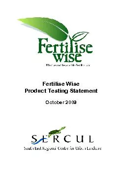 Fertilise Wise Product Testing StatementOctober 2009