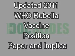 Updated 2011 WHO Rubella Vaccine Position Paper and Implica