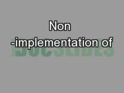 Non -implementation of
