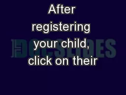 After registering your child, click on their