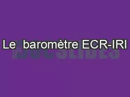 Le  baromètre ECR-IRI