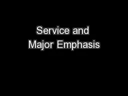 Service and Major Emphasis