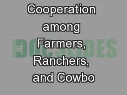 Conflict and Cooperation among Farmers, Ranchers, and Cowbo