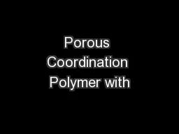 Porous Coordination Polymer with