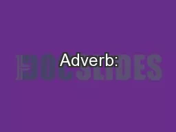 Adverb: