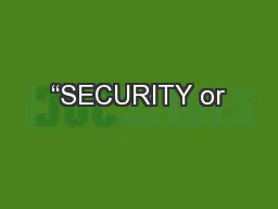 “SECURITY or