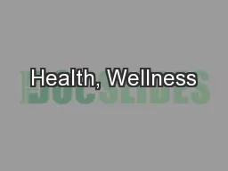 Health, Wellness