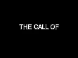 THE CALL OF
