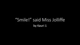 “Smile!” said Miss Jolliffe