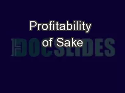 Profitability of Sake