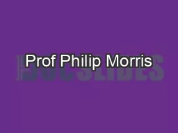 Prof Philip Morris