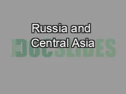 Russia and Central Asia