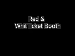 Red & WhitTicket Booth