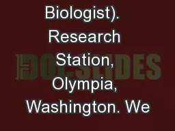 (Lead Wildlife Biologist).  Research Station, Olympia, Washington. We