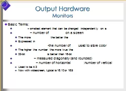 Output Hardware