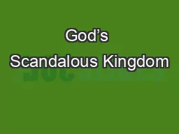God’s Scandalous Kingdom