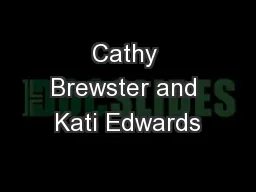 Cathy Brewster and Kati Edwards