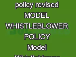 Model Whistleblower policy revised MODEL WHISTLEBLOWER POLICY Model Whistleblower policy revised 