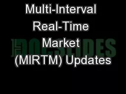 Multi-Interval Real-Time Market (MIRTM) Updates