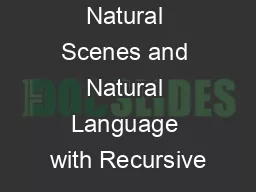 Parsing Natural Scenes and Natural Language with Recursive