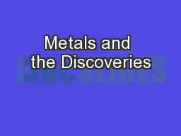 Metals and the Discoveries