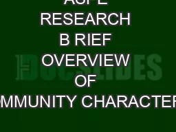 ASPE RESEARCH B RIEF OVERVIEW OF COMMUNITY CHARACTERIS