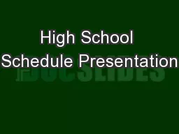 High School Schedule Presentation