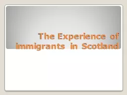 The Experience of immigrants in Scotland