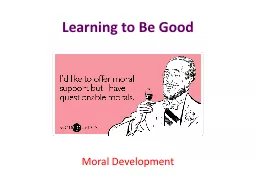 Learning to Be Good