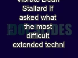 Vibrato Dean Stallard If asked what the most difficult extended techni