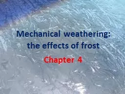 Mechanical weathering: the effects of frost