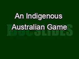 An Indigenous Australian Game