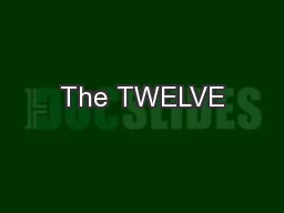 The TWELVE