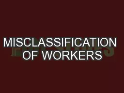 MISCLASSIFICATION OF WORKERS
