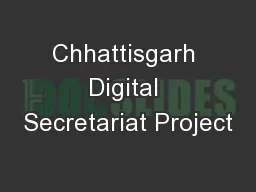 Chhattisgarh Digital Secretariat Project