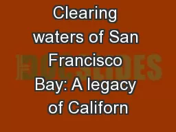 Clearing waters of San Francisco Bay: A legacy of Californ