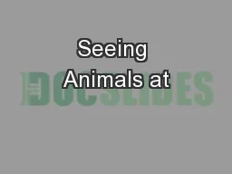 Seeing Animals at
