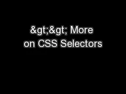 >> More on CSS Selectors