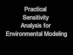 Practical Sensitivity Analysis for Environmental Modeling