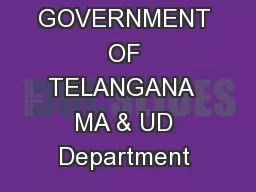 GOVERNMENT OF TELANGANA  MA & UD Department 