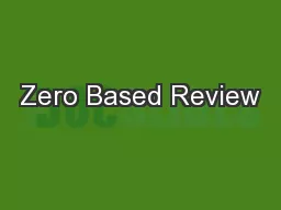 Zero Based Review