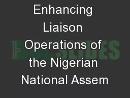 Enhancing Liaison Operations of the Nigerian National Assem