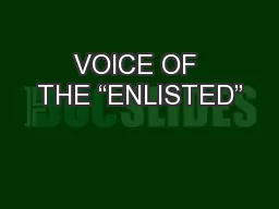 VOICE OF THE “ENLISTED”