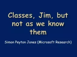 Classes, Jim, but not as we know them