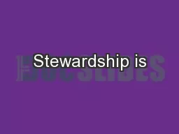 Stewardship is