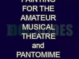 SCENERY PAINTING FOR THE AMATEUR MUSICAL THEATRE and PANTOMIME 