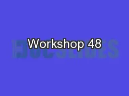 Workshop 48