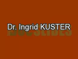 Dr. Ingrid KUSTER